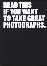 Cover of "Read This If You Want to Take Great Photographs"